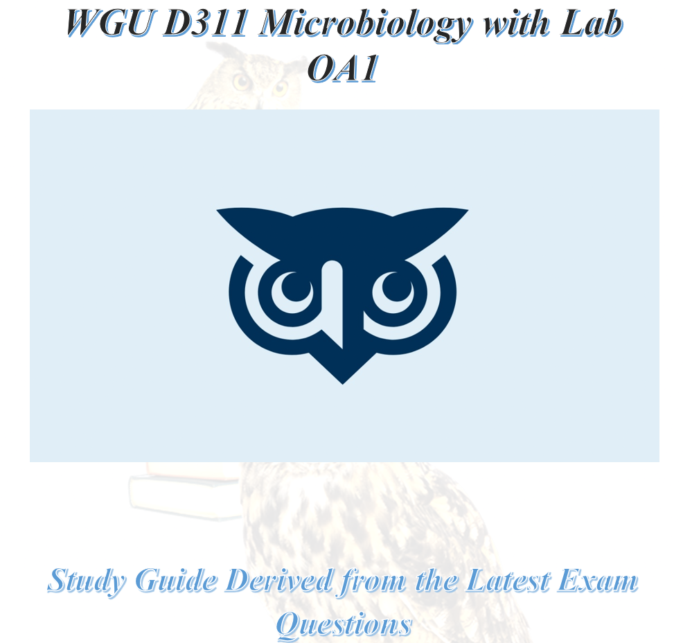 WGU D311 Microbiology with Lab OA1